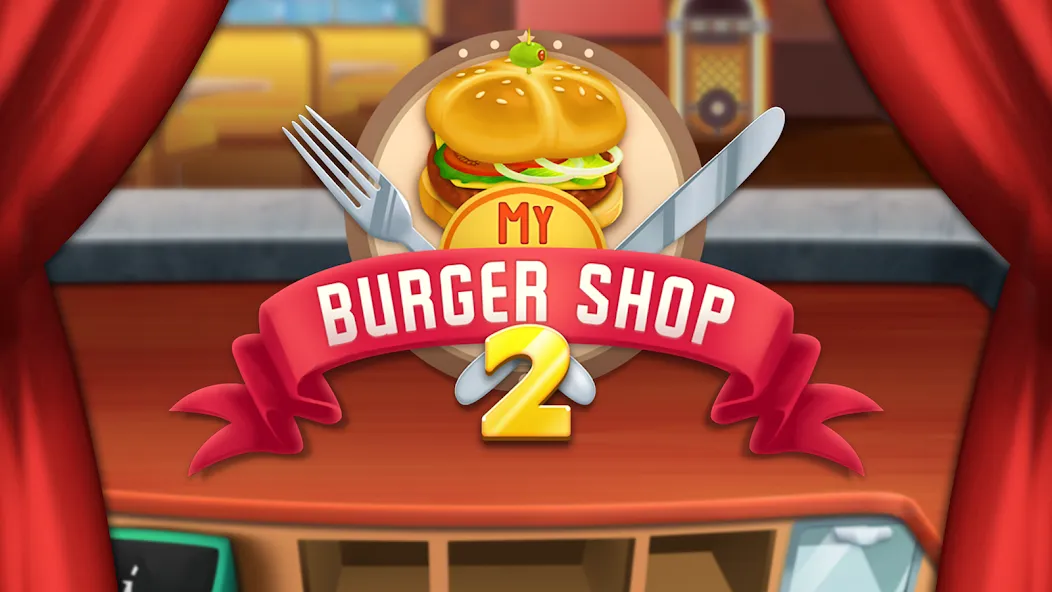 Взломанная My Burger Shop 2: Food Game (Мой Бургер Шоп 2)  [МОД Mega Pack] — стабильная версия apk на Андроид screen 5