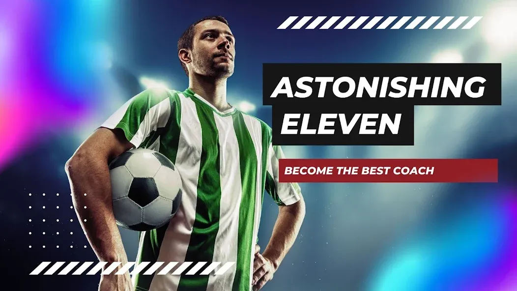 Взлом Astonishing Eleven Football (Астонишинг Илевен Футбол)  [МОД Бесконечные монеты] — последняя версия apk на Андроид screen 1