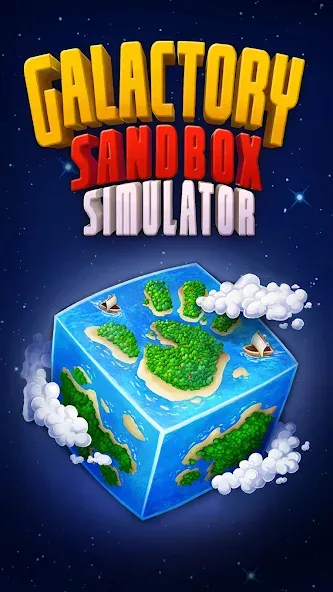 Взлом Galactory — Sandbox Simulator (Галактори)  [МОД Много монет] — полная версия apk на Андроид screen 1